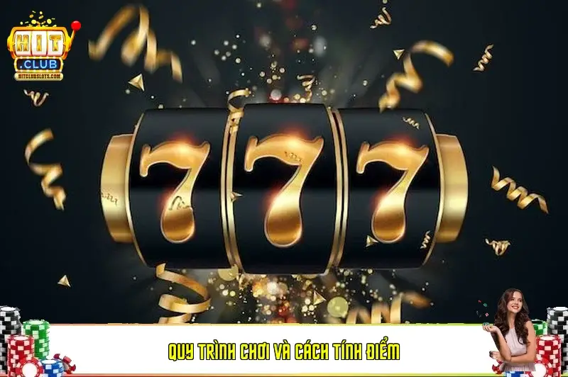 Quy trình chơi và cách tính điểm