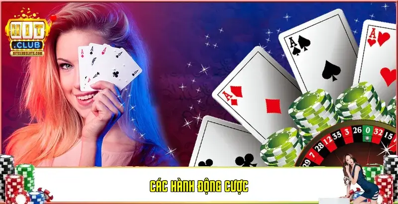 Các hành động cược